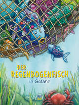 Der Regenbogenfisch in Gefahr - Marcus Pfister