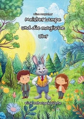 Meister Lampe und die magische Uhr - Nina Narrator