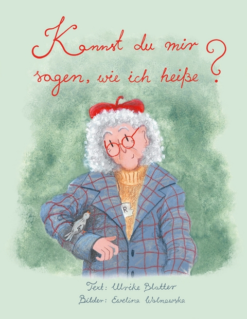Kannst du mir sagen, wie ich heiße? - Ulrike Blatter