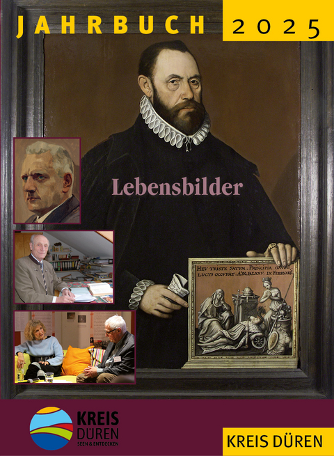 Jahrbuch Kreis D&uuml;ren 2025 - Peter Gasper, Bernd Hahne, Hans-Joachim Hansen, Achim Jaeger, Brian-Scott Kempa, Winand Krauthausen, Ingo Latotzki, Dieter Lenzen, Iris Nestler, Guido von B&uuml;ren