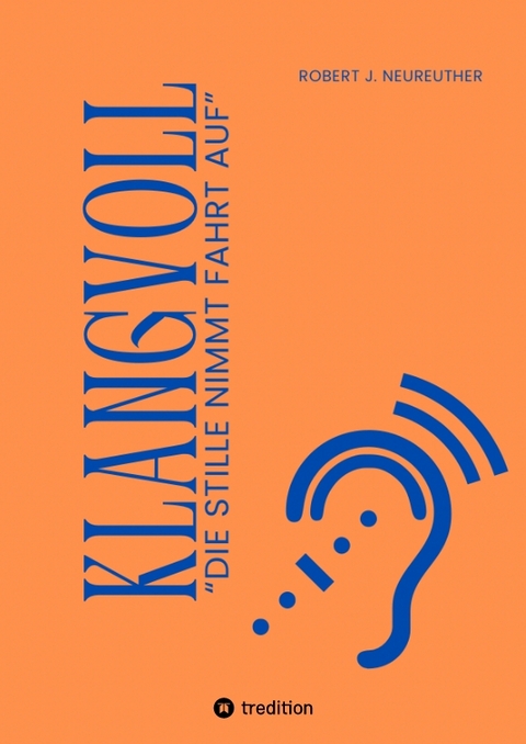 KLANGVOLL - Robert J. Neureuther