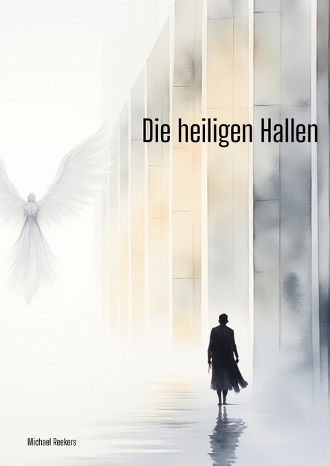 Die heiligen Hallen - Michael Reekers