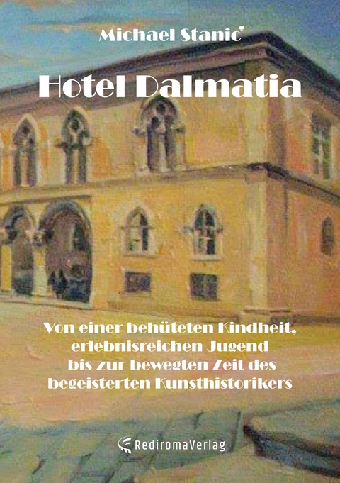 Hotel Dalmatia - Michael Stanic