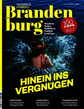 Brandenburg 2025: Hinein ins Vergnügen
