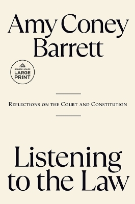 Listening to the Law - Amy Coney Barrett