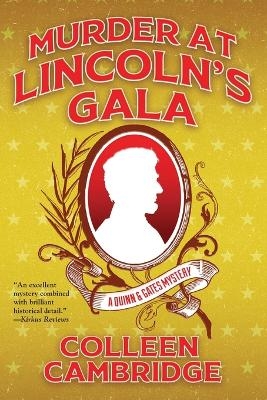 Murder at Lincoln's Gala - Colleen Cambridge