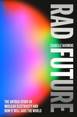 Rad Future - Isabelle Boemeke