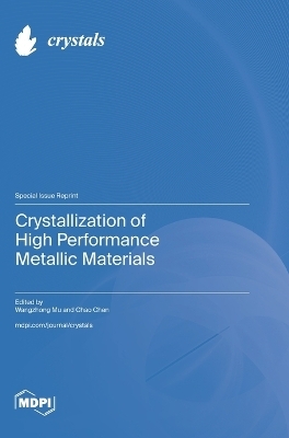Crystallization of High Performance Metallic Materials