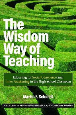 The Wisdom Way of Teaching - 