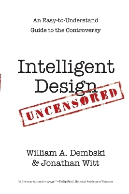 Intelligent Design Uncensored -  Dembski