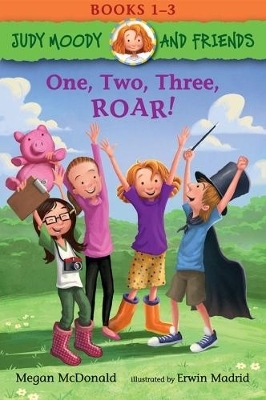 Judy Moody and Friends: One, Two, Three, ROAR!: 3 Books in 1 - Megan McDonald