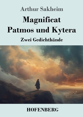 Magnificat - Patmos und Kytera - Arthur Sakheim