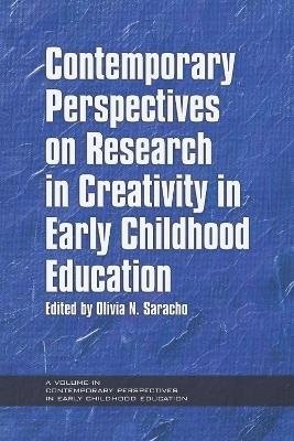 Contemporary Perspectives on Research in Creativity in Early Childhood Education - 