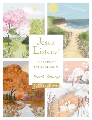Jesus Listens: Prayers for Every Season (NEW for 2025)