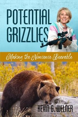 Potential Grizzlies - Kevin G. Welner