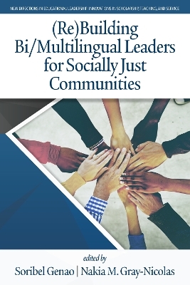 (Re)Building Bi/Multilingual Leaders for Socially Just Communities - 