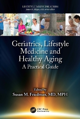 Geriatrics, Lifestyle Medicine and Healthy Aging - 