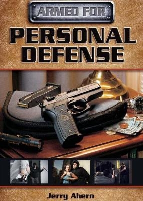 Armed for Personal Defense - Jerry Ahern