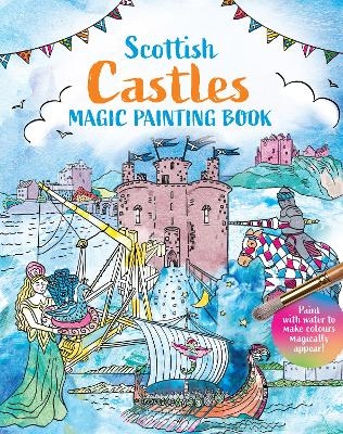 Scottish Castles: Magic Painting Book