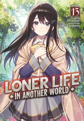 Loner Life in Another World (Light Novel) Vol. 13 - Shoji Goji