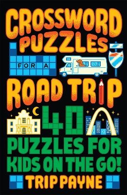 Crossword Puzzles for a Road Trip - Trip Payne