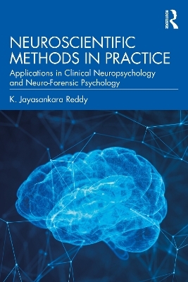 Neuroscientific Methods in Practice - K. Jayasankara Reddy
