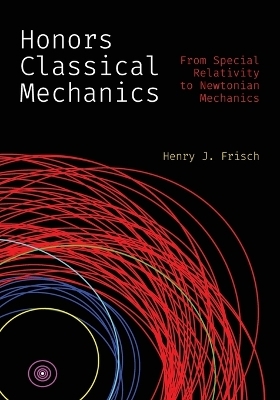 Honors Classical Mechanics - Henry J. Frisch