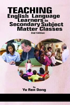 Teaching English Language Learners in Secondary Subject Matter Classes - Yu Ren Dong