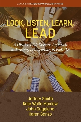 Look, Listen, Learn, LEAD - Jeffery Smith, Kate Wolfe Maxlow, John Caggianno, Karen Sanzo