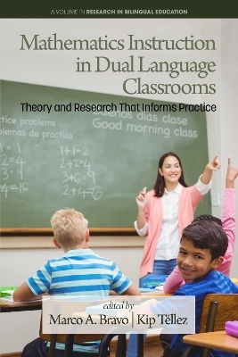Mathematics Instruction in Dual Language Classrooms - 