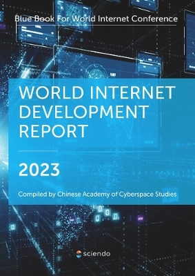 World Internet Development Report 2023 -  Chinese Academy of Cyberspace Studies