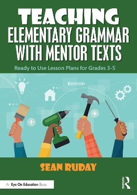 Teaching Elementary Grammar with Mentor Texts