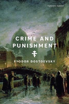 Crime and Punishment - Fyodor Dostoevsky