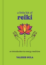 A Little Bit of Reiki - Oula, Valerie
