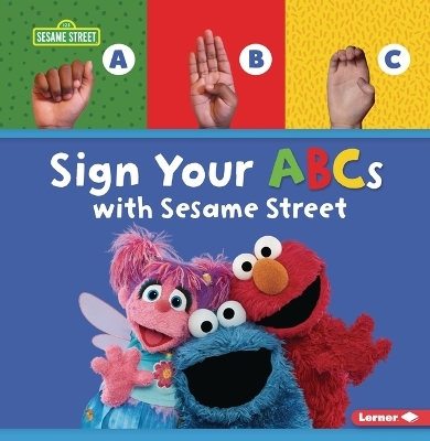 Sign Your ABCs with Sesame Street (R) - Nicole Gabor