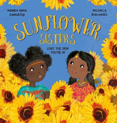 Sunflower Sisters - Monika Singh Gangotra