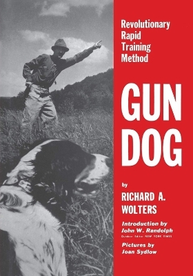Gun Dog - Richard A. Wolters