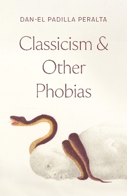 Classicism and Other Phobias