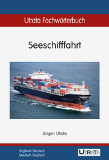 Utrata Fachw&ouml;rterbuch: Seeschifffahrt Englisch-Deutsch - J&uuml;rgen Utrata
