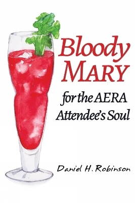 Bloody Mary for the AERA Attendee's Soul