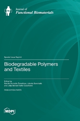 Biodegradable Polymers and Textiles