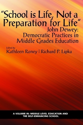 "School is Life, Not a Preparation for Life" - John Dewey - 
