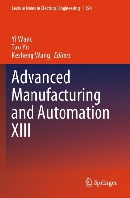 Advanced Manufacturing and Automation XIII - 