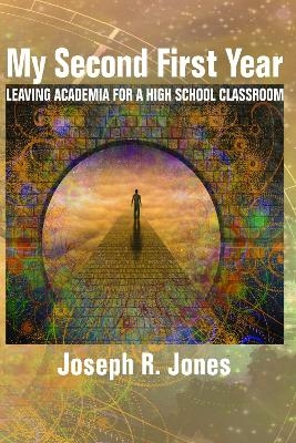 My Second First Year - Joseph R. Jones