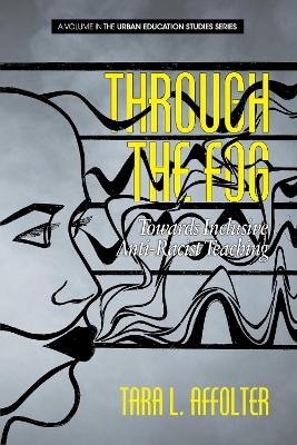 Through the Fog - Tara L. Affolter