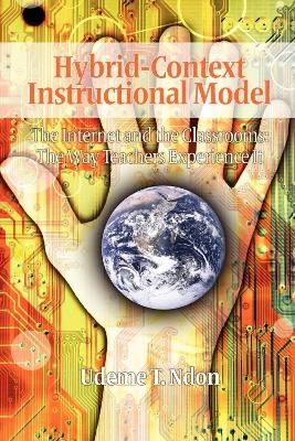 Hybrid-Context Instructional Model - Udeme T. Ndon