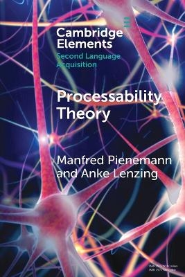 Processability Theory - Manfred Pienemann, Anke Lenzing