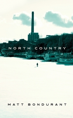 North Country - Matt Bondurant