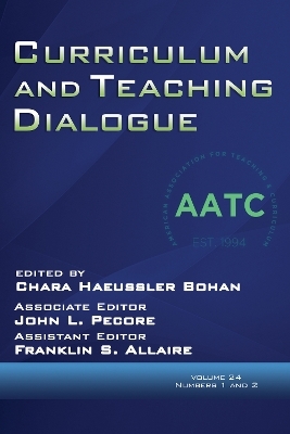 Curriculum and Teaching Dialogue Vol 24 Issue 1 & 2 - 