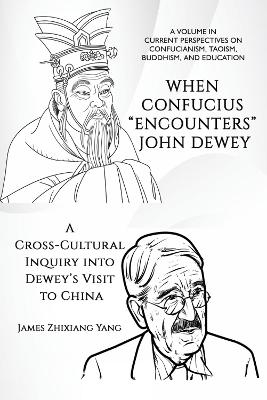 When Confucius "Encounters" John Dewey - James Zhixiang Yang